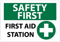 Safety First - First Aid Station Sign