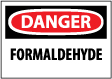 Danger - Fomaldehyde Sign