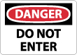 Danger - Do Not Enter Sign