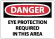 Danger - Eye Protection Required In This Area Sign