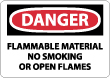 Danger - Flammable Material No Smoking Or Open Flames Sign