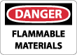 Danger - Flammable Materials Sign
