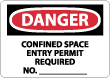 Danger - Confined Space Entry Permit Required