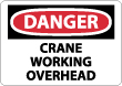 Danger - Crane Working Overhead Sign