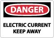 Danger - Electric Current Keep Away Sign
