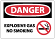Danger - Explosive Gas No Smoking Sign