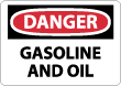 Danger - Gasoline And Oil Sign