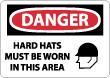 Danger - Hard Hats Required In This Area Sign