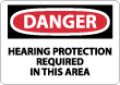 Danger - Hearing Protection Required In This Area Sign