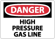 Danger - High Pressure Gas Line Sign