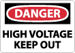 Danger - High Voltage Keep Out Sign