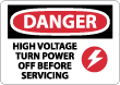 Danger - High Voltage Turn Power Off Before Servicing Sign