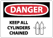 Danger - Keep All Cylinders Chained Sign