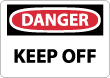 Danger - Keep Off Sign