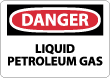 Danger - Liquid Petroleum Gas Sign