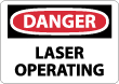 Danger - Laser Operating Sign