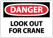 Danger - Lock-Out For Crane Sign