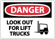Danger - Look Out For Lift Trucks Sign