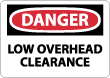 Danger - Low Overhead Clearance Sign