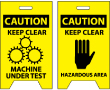 Caution: Keep Clear Machine Under Test/Keep Clear Hazardous Area